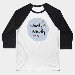 Simplify Simplify Baseball T-Shirt